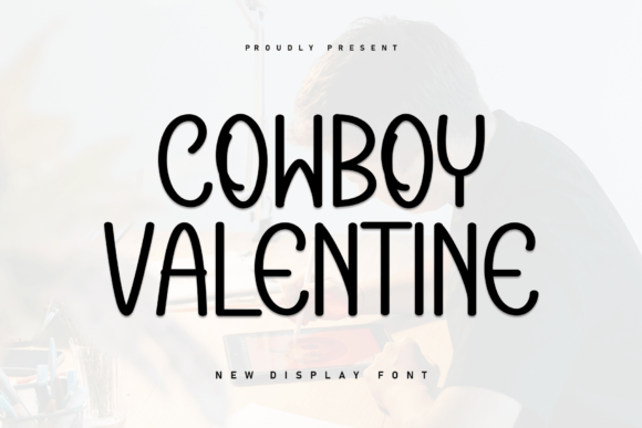 Cowboy Valentine: A Display Font That Builds Brand Warmth