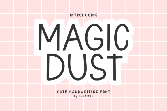 Magic Dust: A Friendly Handwritten Display Font for Warm Brand Identities