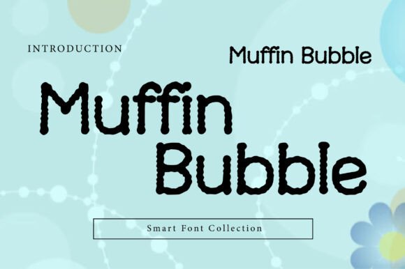 Muffin Bubble: A Display Font That Feels Like a Warm Muffin