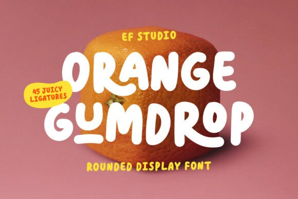 Orange Gumdrop: A Playful Display Font for Warm Digital Branding