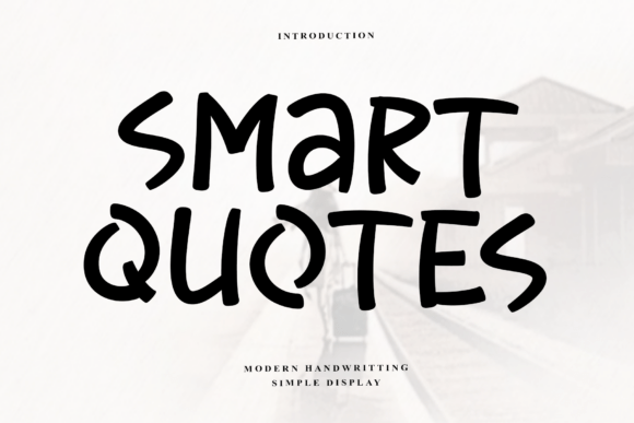 Smart Quotes: A Display Font That Adds Authority and Energy