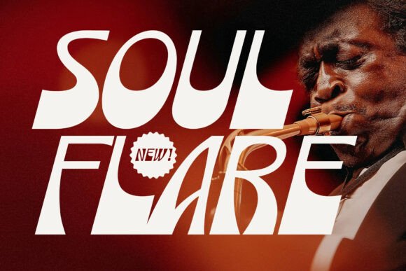 Soul Flare: A Display Typeface That Commands Attention—Without Screaming