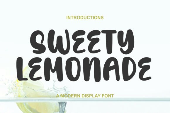 Sweety Lemonade: A Display Font That Feels Like a Sigh of Relief