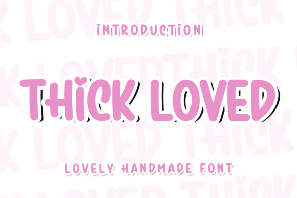 Thick Loved: A Bold Display Font That Feels Handmade—But Holds Its Structure