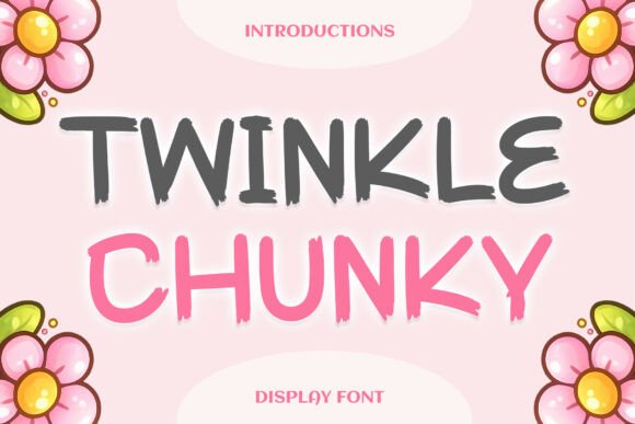 Twinkle Chunky: A Bold Display Font for Scroll-Stopping Campaigns